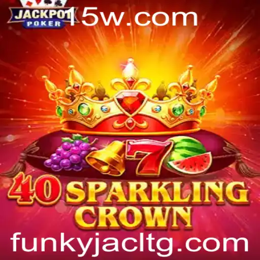 Descubra a Inovação por Trás de 40SparklingCrown e Como Jogar